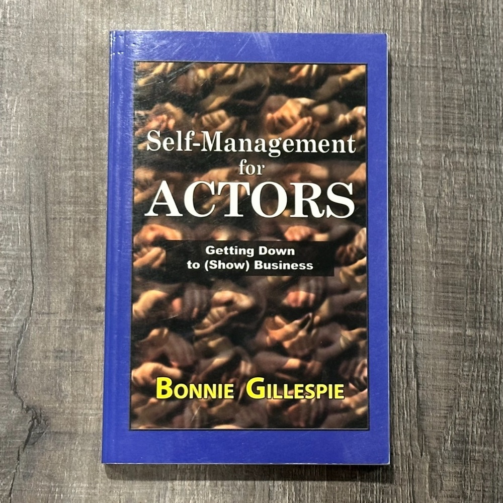 New Self-Management For Actors Getting Down To (Show) Business